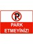 Park Etmeyiniz Isg Uyarı Levhası Pvc A5 15X21 cm 1