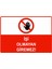Işi Olmayan Giremez Isg Uyarı Levhası Pvc A5 15X21 cm 1