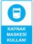 Kaynak Maskesi Kullan! Isg Uyarı Levhası Pvc A5 15X21 cm 1