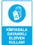 Kimyasala Dayanıklı Eldiven Kullan! Isg Uyarı Levhası Pvc A5 15X21 cm 1