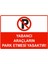 Yabancı Araçların Park Etmesi Yasaktır Isg Uyarı Levhası Pvc A5 15X21 cm 1