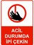 Acil Durumda Ipi Çekin Isg Uyarı Levhası Pvc A5 15X21 cm 1