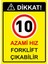 Dikkat! 10 Azami Hız Forklift Çıkabilir Isg Uyarı Levhası Pvc A5 15X21 cm 1