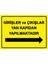 Girişler ve Çıkışlar Yan Kapıdan Yapılmaktadır Isg Uyarı Levhası Pvc A5 15X21 cm 1