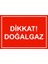 Dikkat! Doğalgaz Isg Uyarı Levhası Pvc A5 15X21 cm 1