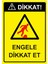 Dikkat! Engele Dikkat Et Isg Uyarı Levhası Pvc A5 15X21 cm 1