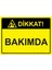 Dikkat! Bakımda Isg Uyarı Levhası Pvc A5 15X21 cm 1