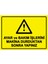 Ayar ve Bakım Işlerini Makina Durduktan Sonra Yapınız Isg Uyarı Levhası Pvc A5 15X21 cm 1