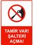 Tamir Var! Şalteri Açma! Isg Uyarı Levhası Pvc A5 15X21 cm 1