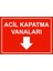 Acil Kapatma Vanaları Isg Uyarı Levhası Pvc A5 15X21 cm 1