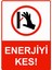 Enerjiyi Kes! Isg Uyarı Levhası Pvc A5 15X21 cm 1
