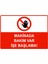 Makinada Bakım Var Işe Başlama Isg Uyarı Levhası Pvc A5 15X21 cm 1