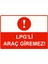 Lpg’li Araç Giremez! Isg Uyarı Levhası Pvc A5 15X21 cm 1