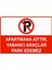 Apartmana Aittir Yabancı Araçlar Park Edemez Isg Uyarı Levhası Pvc A5 15X21 cm 1