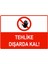 Tehlike Dışarda Kal Isg Uyarı Levhası Pvc A5 15X21 cm 1