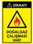 Dikkat! Doğalgaz Çalışması Var! Isg Uyarı Levhası Pvc A5 15X21 cm 1