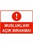 Muslukları Açık Bırakma Isg Uyarı Levhası Pvc A5 15X21 cm 1