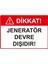 Dikkat! Jeneratör Devre Dışıdır Isg Uyarı Levhası Pvc A5 15X21 cm 1
