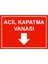Acil Kapatma Vanası Isg Uyarı Levhası Pvc A5 15X21 cm 1