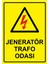 Jeneratör Trafo Odası Isg Uyarı Levhası Pvc A5 15X21 cm 1