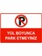 Yol Boyunca Park Etmeyiniz Isg Uyarı Levhası Pvc A5 15X21 cm 1