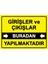 Girişler ve Çıkışlar Buradan Yapılmaktadır Isg Uyarı Levhası Pvc A5 15X21 cm 1