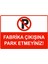 Fabrika Çıkışına Park Etmeyiniz Isg Uyarı Levhası Pvc A5 15X21 cm 1
