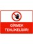 Girmek Tehlikelidir Isg Uyarı Levhası Pvc A5 15X21 cm 1