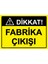Dikkat! Fabrika Çıkışı Isg Uyarı Levhası Pvc A5 15X21 cm 1