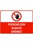 Personelden Başkası Giremez Isg Uyarı Levhası Pvc A5 15X21 cm 1
