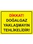 Dikkat! Doğalgaz Yaklaşmayın Tehlikelidir! Isg Uyarı Levhası Pvc A5 15X21 cm 1