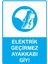 Elektrik Geçirmez Ayakkabı Giy! Isg Uyarı Levhası Pvc A5 15X21 cm 1