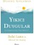 Yıkıcı Duygular 1