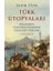 Türk Ütopyaları 1