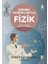 Dönüm Noktalarıyla Fizik 1