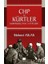 Chp ve Kürtler - Kurtuluş’tan 12 Eylül’e 1