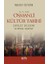 14.-15. Asır Osmanlı Kültür Tarihi Devlet Düzeni Sosyal Hayat 1