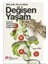 Değişen Yaşam - Insanlar Dünyadaki Yaşamı Nasıl Değiştiriyor 1