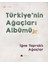 Iğne Yapraklı Ağaçlar - Türkiye'nin Ağaçları Albümü 1