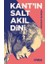 Kant’ın Salt Akıl Dini 1