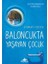 Baloncukta Yaşayan Çocuk - Bazı Süper Kahramanların Pelerini Yoktur 1