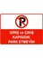 Giriş ve Çıkış Kapısıdır, Park Etmeyin Isg Uyarı Levhası Pvc A5 15X21 cm 1