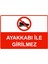 Ayakkabı Ile Girilmez Isg Uyarı Levhası Pvc A5 15X21 cm 1