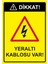 Dikkat Yeraltı Kablosu Var Isg Uyarı Levhası Pvc A5 15X21 cm 1