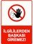 Ilgililerden Başkası Giremez! Isg Uyarı Levhası Pvc A5 15X21 cm 1