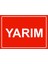 Yarım Isg Uyarı Levhası Pvc A5 15X21 cm 1
