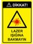Dikkat! Lazer Işığına Bakmayın Isg Uyarı Levhası Pvc A5 15X21 cm 1