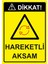 Dikkat! Hareketli Aksam Isg Uyarı Levhası Pvc A5 15X21 cm 1
