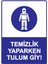 Temizlik Yaparken Tulum Giy! Isg Uyarı Levhası Pvc A5 15X21 cm 1