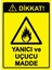 Dikkat! Yanıcı ve Uçucu Madde Isg Uyarı Levhası Pvc A5 15X21 cm 1